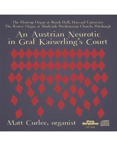 An Austrian Neurotic in Graf Kaiserling's Court CD