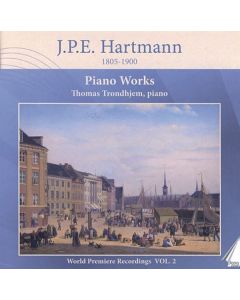 Johan Peter Emilius Hartmann (1805-1900) - Klavierwerke Vol.2 CD