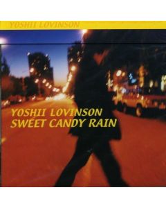 Yoshii Lovinson • Sweet Candy Rain CD