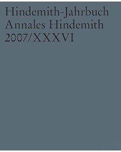 Hindemith-Jahrbuch • Annales Hindemith 2007 / XXXVI