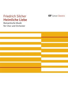 Friedrich Silcher (1792-1868) • Heimliche Liebe CD