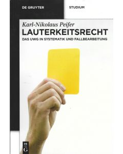 Karl-Nikolaus Peifer • Lauterkeitsrecht