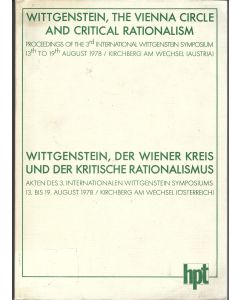 Wittgenstein, the Vienna Circle, and Critical Rationalism • Wittgenstein, der Wiener Kreis und der kritische Rationalismus