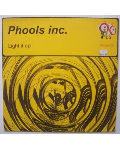 Phools Inc. • Light it up 12"