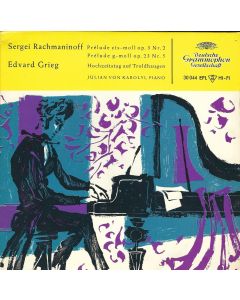 Julian von Karolyi • Sergei Rachmaninoff & Edvard Grieg 7"
