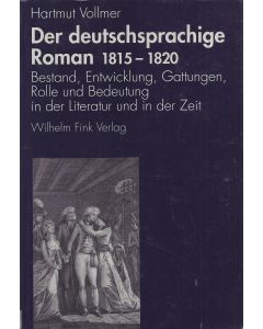 Hartmut Vollmer • Der deutschsprachige Roman 1815-1820