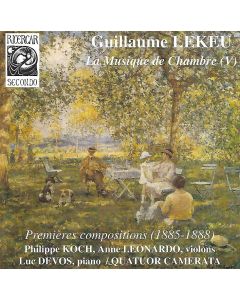 Guillaume Lekeu (1870-1894) • La musique de Chambre (V) CD