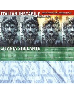 Italian Instabile Orchestra • Litania Sibilante CD