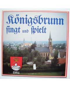 Königsbrunn singt und spielt LP
