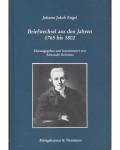 Johann Jakob Engel • Briefwechsel aus den Jahren 1765 bis 1802