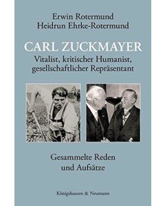 Erwin Rotermund & Heidrun Ehrke-Rotermund • Carl Zuckmayer