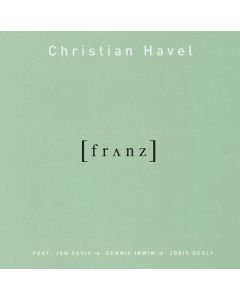 Christian Havel • Franz CD