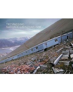 Nathalie Grenzhaeuser • Trespassing