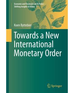Koen Byttebier • Towards a New International Monetary Order