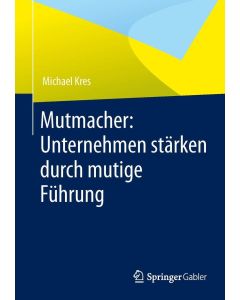 Michael Kres • Mutmacher