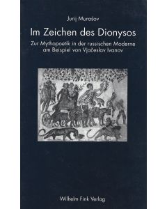 Jurij Murasov • Im Zeichen des Dionysos