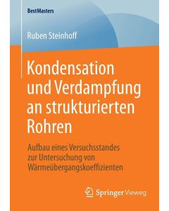 Ruben Steinhoff • Kondensation und Verdampfung an strukturierten Rohren