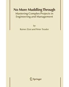 Rainer Züst and Peter Troxler • No More Muddling Through