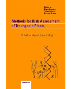 Methods for Risk Assessment of Transgenic Plants • IV. Biodiversity and Biotechnology