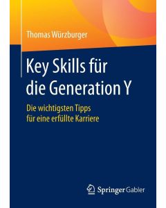 Thomas Würzburger • Key Skills für die Generation Y