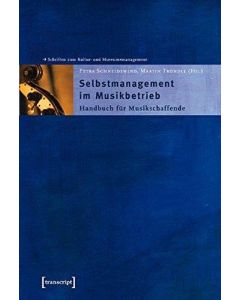 Selbstmanagement im Musikbetrieb • Handbuch für Musikschaffende