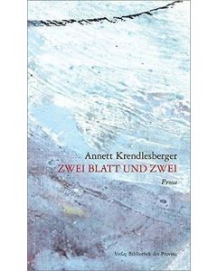 Annett Krendlesberger • Zwei Blatt und zwei