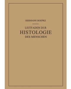 Hermann Hoepke • Leitfaden der Histologie des Menschen