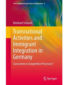 Reinhard Schunck • Transnational Activities and Immigrant Integration in Germany