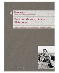 Peter Morger • Bin kein Mensch, bin ein Phänomen