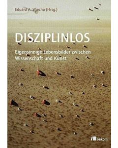 Eduard A. Wiecha • Disziplinlos