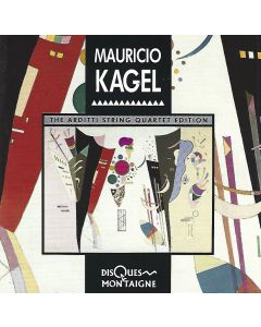 Mauricio Kagel (1931-2008) • The Arditti String Quartet Edition CD