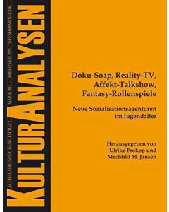 Doku-Soap, Reality-TV, Affekt-Talkshow, Fantasy-Rollenspiele