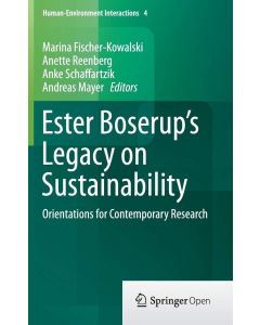 Ester Boserup's Legacy on Sustainability • Orientations for Contemporary Research
