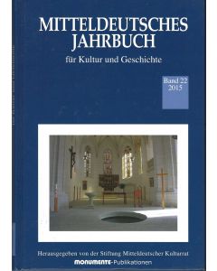 Mitteldeutsches Jahrbuch für Kultur und Geschichte • Band 22 (2015)