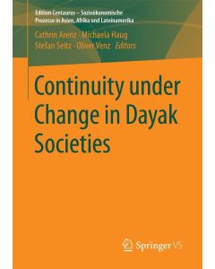 Continuity under Change in Dayak Societies