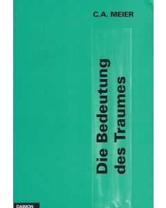 C. A. Meier • Die Bedeutung des Traumes