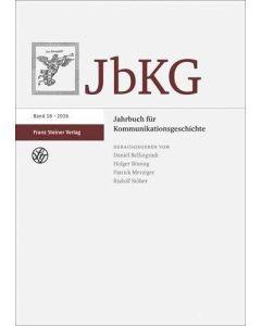 Jahrbuch für Kommunikationsgeschichte JbKG • Band 18 (2016)