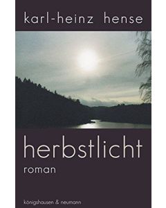 Karl Heinz Hense • Herbstlicht