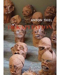Anton Thiel • Dekapitation, Buch+CD