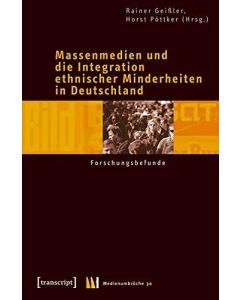 Massenmedien und die Integration ethnischer Minderheiten in Deutschland