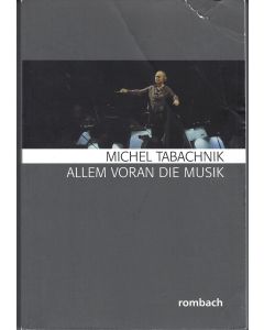 Michael Tabachnik • Allem voran die Musik