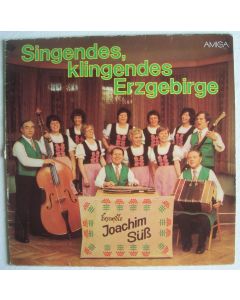 Joachim Süß und sein Ensemble • Singendes, klingendes Erzgebirge LP