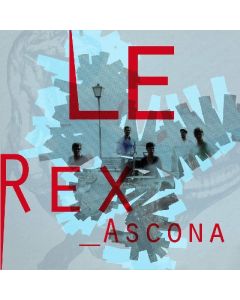 Le Rex • Ascona CD