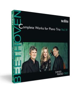 Swiss Piano Trio: Beethoven (1770-1827) • Complete Works for Piano Trio Vol. IV CD