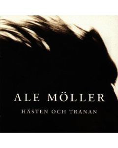 Ale Mölller • Hästen och Tranan CD