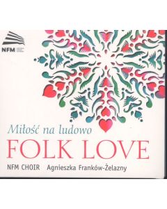 National Forum of Music Choir - Folk Love CD