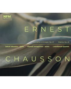 Ernest Chausson (1855-1899) - Konzert für Klavier,Violine & Streichquartett op.21 CD