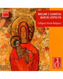 Waclaw z Szamotul (1520-1560) - Geistliche Werke CD