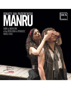 Ignaz Paderewski (1860-1941) - Manru (Oper) CD