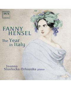Fanny Mendelssohn-Hensel (1805-1847) - Das Jahr - 12 Charakterstücke für Klavier CD
